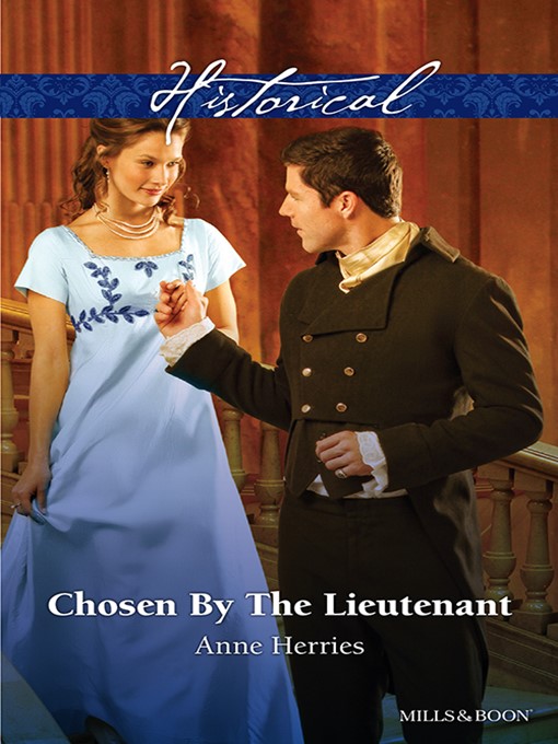 Title details for Chosen by the Lieutenant by Anne Herries - Available